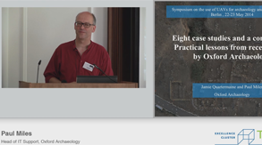 Jamie Quartermaine / Paul Miles | Eight case studies and a conclusion: Practical lessons from recent work by Oxford Archaeology | 23.05.2014